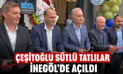 Çeşitoğlu Sütlü Tatlılar İnegöl'de Açıldı