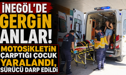 İnegöl'de Gergin Anlar! Motosikletin Çarptığı Çocuk Yaralandı, Sürücü Darp Edildi