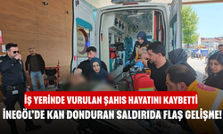 İnegöl’de kan donduran Saldırıda flaş gelişme! İş yerinde vurulan şahıs hayatını kaybetti