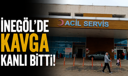 İnegöl’de Kavga Kanlı Bitti!