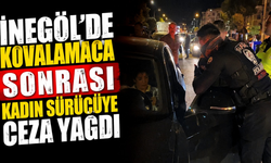 İnegöl’de Kovalamaca Sonrası Kadın Sürücüye Ceza Yağdı