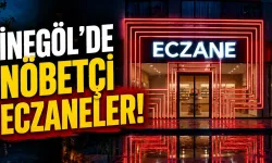 İnegöl'de Nöbetçi Eczaneler!
