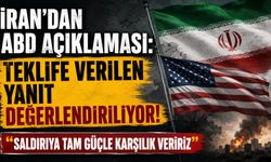 İran’dan ABD Açıklaması: Teklife Verilen Yanıt Değerlendiriliyor