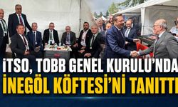 İTSO, TOBB Genel Kurulu’nda İnegöl Köftesi’ni Tanıttı