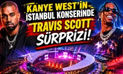 Kanye West’in İstanbul Konserinde Travis Scott Sürprizi