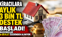 Kiracılara Aylık 3 Bin TL Destek Başladı! Başvurular e-Devlet Üzerinden Alınıyor