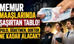 Memur maaşlarında şaşırtan tablo! Polis, öğretmen, doktor ne kadar alacak?