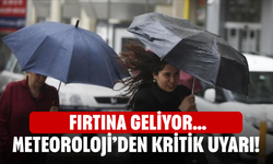 Meteoroloji’den kritik uyarı! Fırtına geliyor…