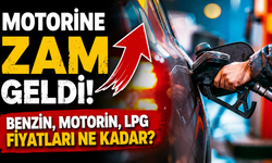 Motorine Zam Geldi!  Benzin, Motorin, Lpg Fiyatları Ne Kadar?