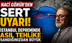 Naci Görür’den Sert Uyarı! İstanbul Depreminde Asıl Tehlike Sandığınızdan Büyük