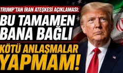 Trump’tan İran Ateşkesi Açıklaması: “Kötü Anlaşmalar Yapmam”