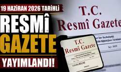 19 Haziran 2026 Tarihli ve 33285 Sayılı Resmî Gazete