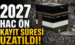 2027 Hac Ön Kayıt Süresi Uzatıldı!