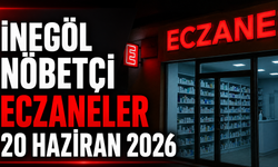İnegöl Nöbetçi Eczaneler 20 Haziran 2026