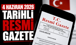 4 Haziran 2026 Tarihli ve 33270 Sayılı Resmî Gazete