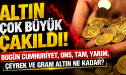Altın çok büyük çakıldı! Bugün Cumhuriyet, ons, tam, yarım, çeyrek ve gram altın ne kadar?