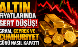 Altın Fiyatlarında Sert Düşüş! Gram, Çeyrek ve Cumhuriyet Günü Nasıl Kapattı