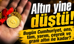 Altın yine düşüştü! Bugün Cumhuriyet, ons, tam, yarım, çeyrek ve gram altın ne kadar?