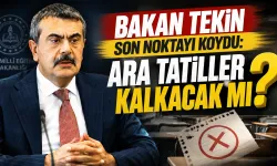 Bakan Tekin Son Noktayı Koydu: Ara Tatiller Kalkacak mı?