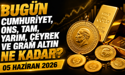 Bugün Cumhuriyet, ons, tam, yarım, çeyrek ve gram altın ne kadar? 05 Haziran 2026