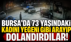 Bursa'da 73 Yaşındaki Kadını Yeğeni Gibi Arayıp Dolandırdılar!