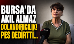 Bursa'da akıl almaz dolandırıcılık! Pes dedirtti...