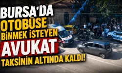 Bursa’da Otobüse Binmek İsteyen Avukat Taksinin Altında Kaldı