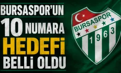Bursaspor’un 10 numara hedefi belli oldu