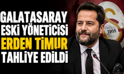 Galatasaray Eski Yöneticisi Erden Timur Tahliye Edildi