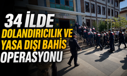 34 İlde Dolandırıcılık ve Yasa Dışı Bahis Operasyonu