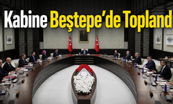 Kabine Beştepe’de Toplandı