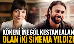 Kökeni İnegöl Kestanealan olan iki sinema yıldızı