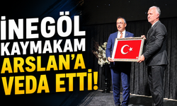 İnegöl Kaymakam Arslan'a veda etti!