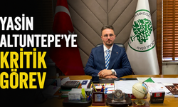 Yasin Altuntepe'ye kritik görev