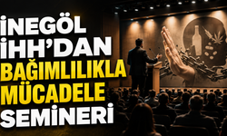 İnegöl İHH’dan Bağımlılıkla Mücadele Semineri