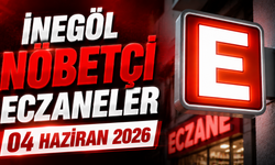İnegöl Nöbetçi Eczaneler 04 Haziran 2026