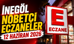 İnegöl Nöbetçi Eczaneler 12 Haziran 2026