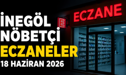İnegöl Nöbetçi Eczaneler 18 Haziran 2026