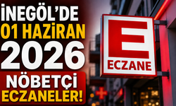 İnegöl'de 01 Haziran 2026 Nöbetçi Eczaneler!