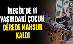 İnegöl'de 11 Yaşındaki Çocuk Derede Mahsur Kaldı