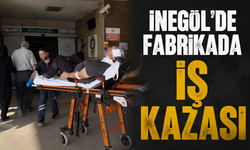 İnegöl’de Fabrikada İş Kazası