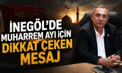 İnegöl’de Muharrem Ayı İçin Dikkat Çeken Mesaj