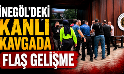 İnegöl'deki kanlı kavgada flaş gelişme!