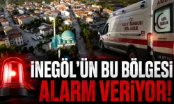 İnegöl'ün bu bölgesi alarm veriyor!