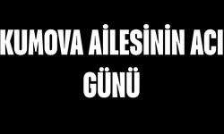 Kumova Ailesinin Acı Günü
