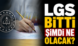 LGS bitti şimdi ne olacak?