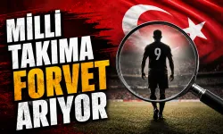 Milli Takıma Forvet Arıyor