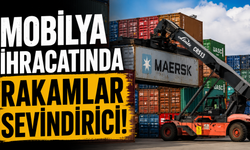 Mobilya ihracatında rakamlar sevindirici!