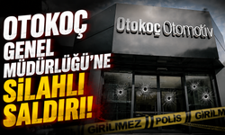 Otokoç Genel Müdürlüğü'ne silahlı saldırı!