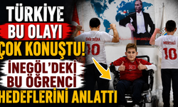 Türkiye bu olayı çok konuştu! İnegöl'deki bu öğrenci hedeflerini anlattı